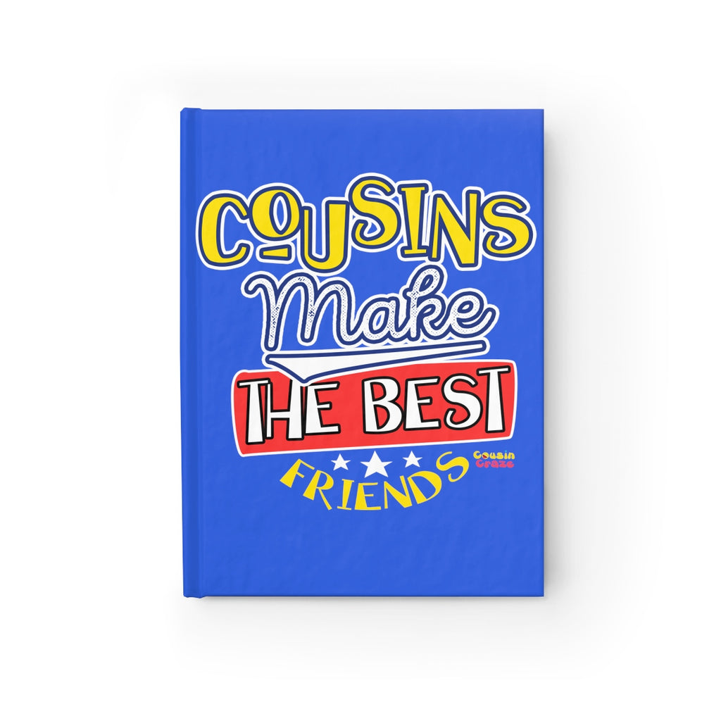 Cousins Make the Best Friends Journal - Ruled Line