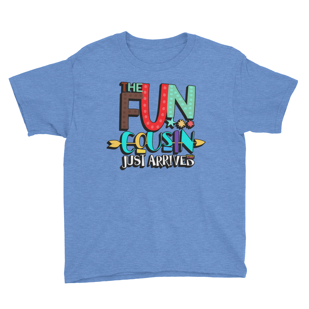 The Fun Cousin Just Arrived - Youth T-Shirt