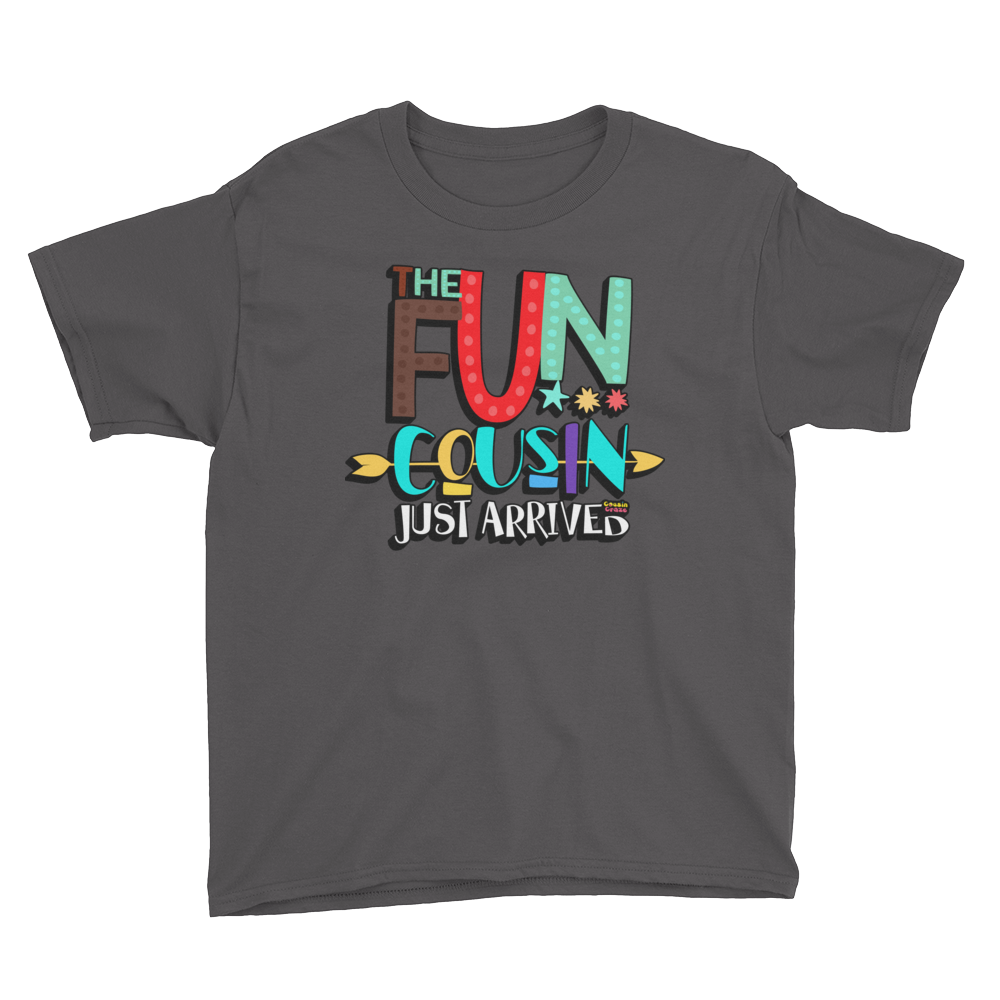 The Fun Cousin Just Arrived - Youth T-Shirt