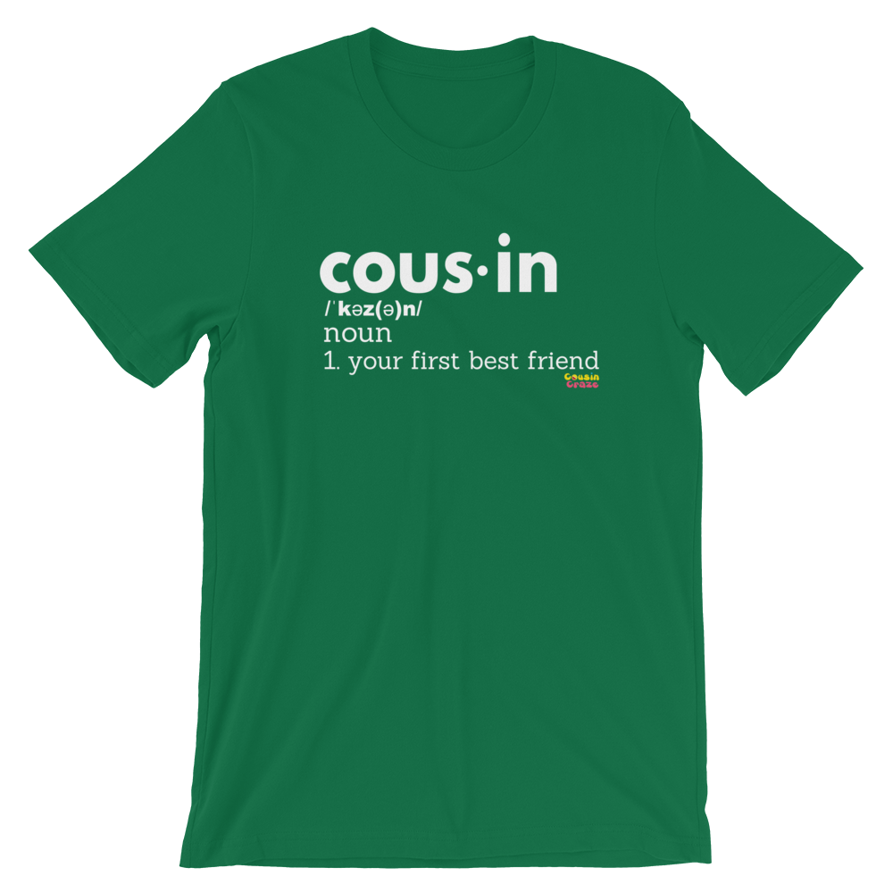 Cousin Definition Unisex T Shirt Adult Cousin Craze
